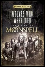 Wolves Who Were Men - The History Of Moonspell ++ BOOK