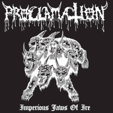 Proclamation - Imperious Jaws Of Ire ++ PIC-LP
