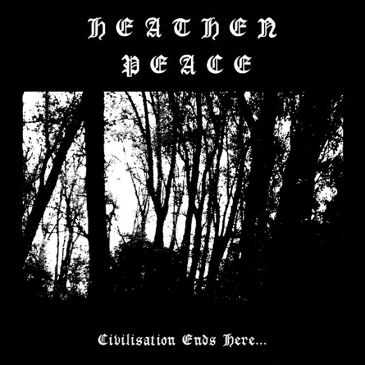 Heathen Peace - Civilisation Ends Here ++ LP