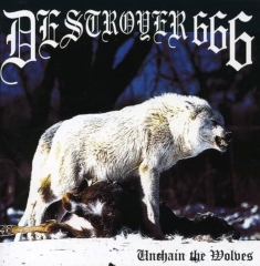 Deströyer666 - Unchain The Wolves ++ CD