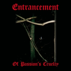 Entrancement - Of Passions Cruelty ++ LP